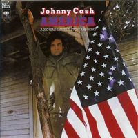 Johnny Cash - America (A 200-Year Salute In Story And Song)